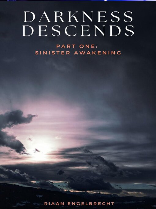 Title details for Darkness Descends Part One by Riaan Engelbrecht - Available